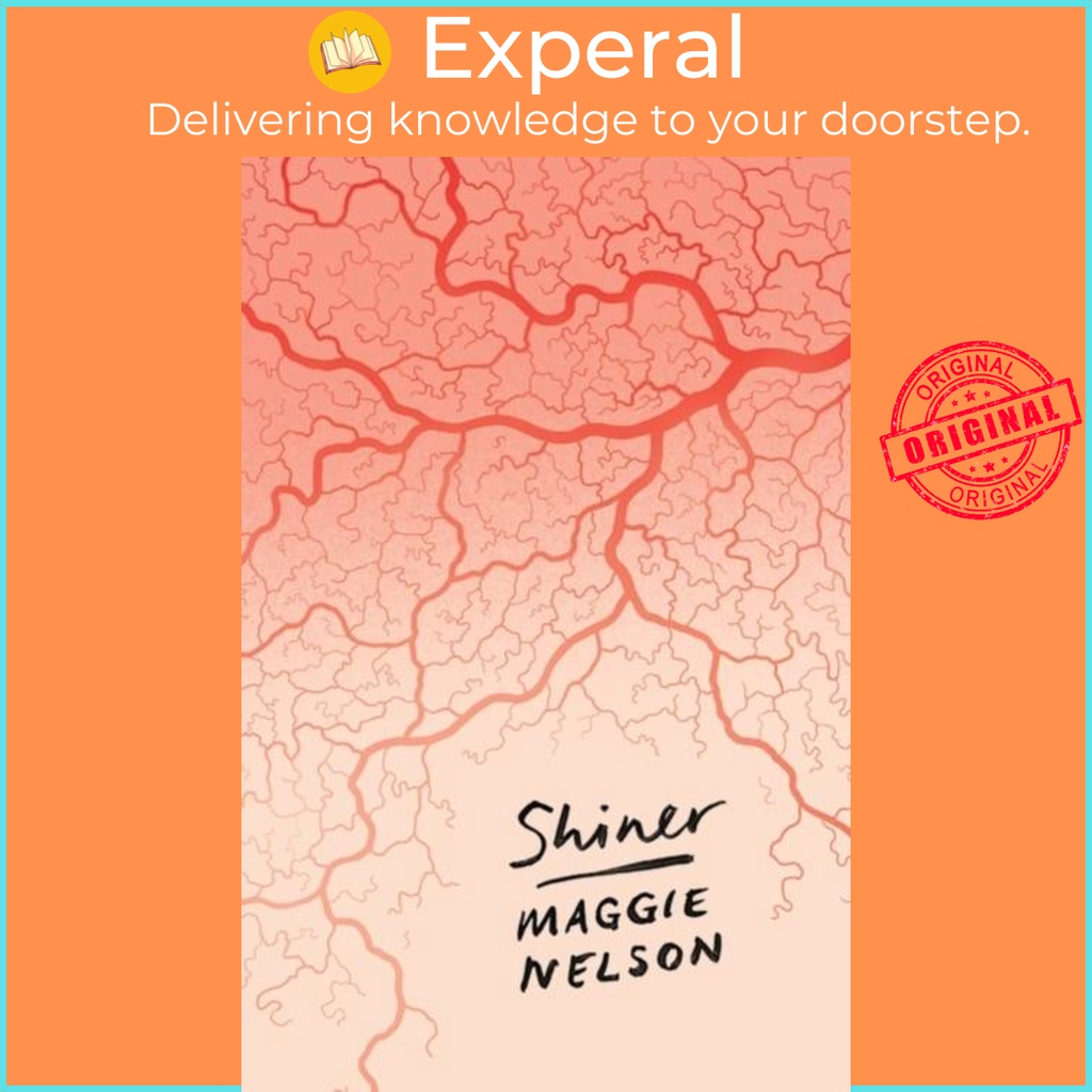 Shiner by Nelson Maggie Nelson (ฉบับสหราชอาณาจักรปกอ่อน)