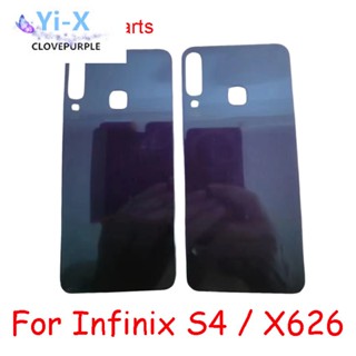  ฝาครอบแบตเตอรี่ด้านหลัง สําหรับ Infinix S4 X626 X626B X610B