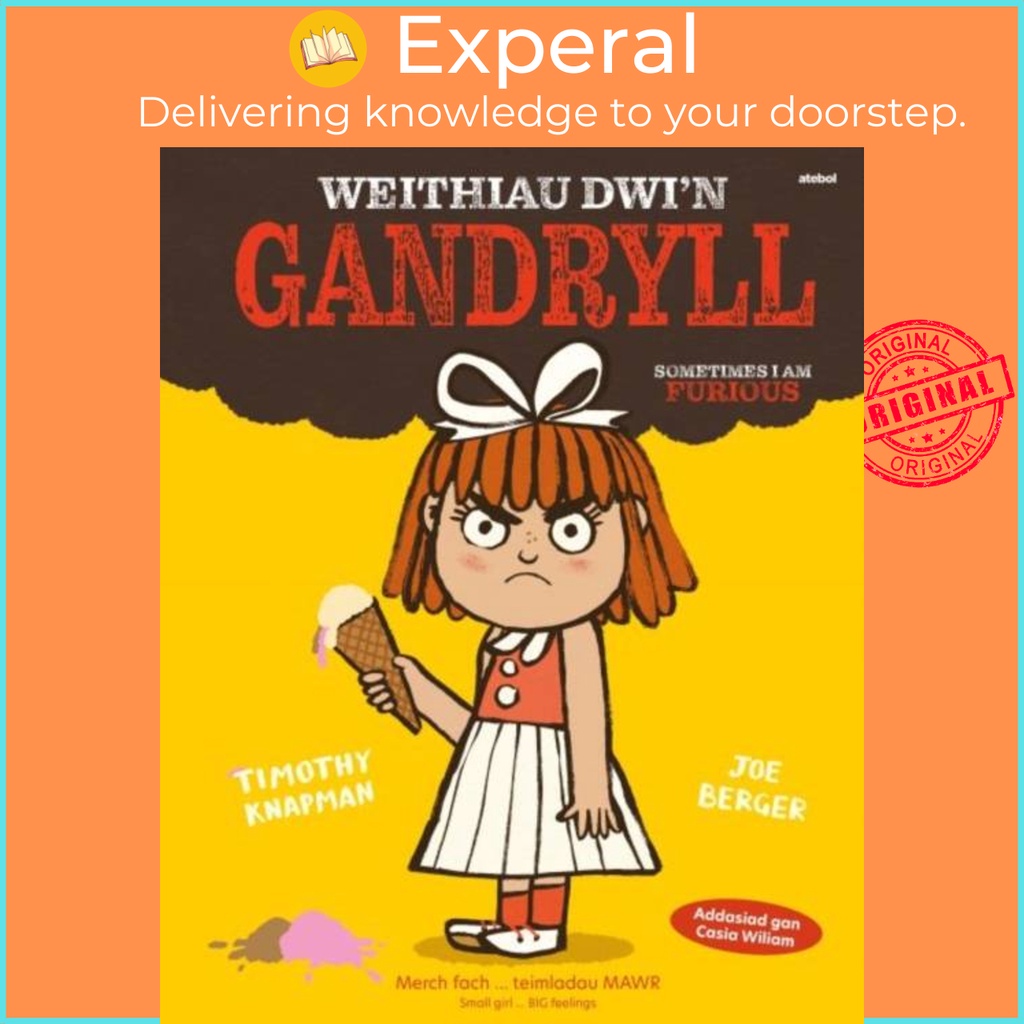 Weithiau Dwin Gandryll / Sometimes I am Furious โดย Joe Berger (ฉบับสหราชอาณาจักร ปกแข็ง)