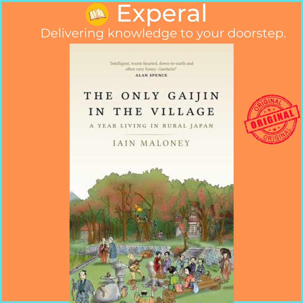 The Only Gaijin ในหมู่บ้านโดย Iain Maloney (ฉบับสหรัฐอเมริกาปกอ่อน)