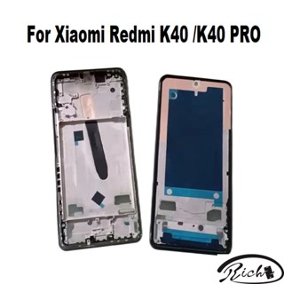 ใหม่ เคสหน้าจอ Lcd กรอบกลาง ด้านหลัง สําหรับ Xiaomi K40 PRO