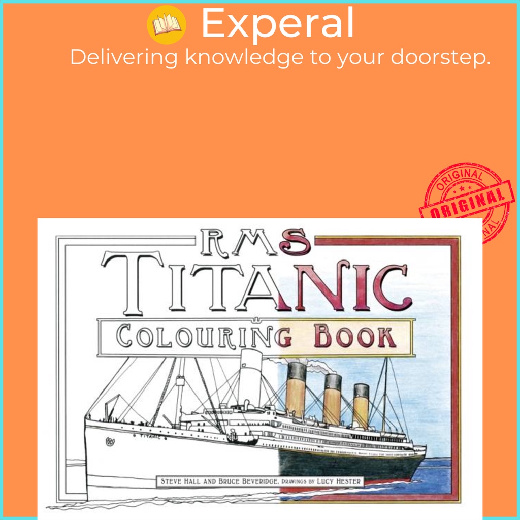 RMS Titanic Coouring Book โดย Steve Hall (ฉบับสหราชอาณาจักรปกอ่อน)