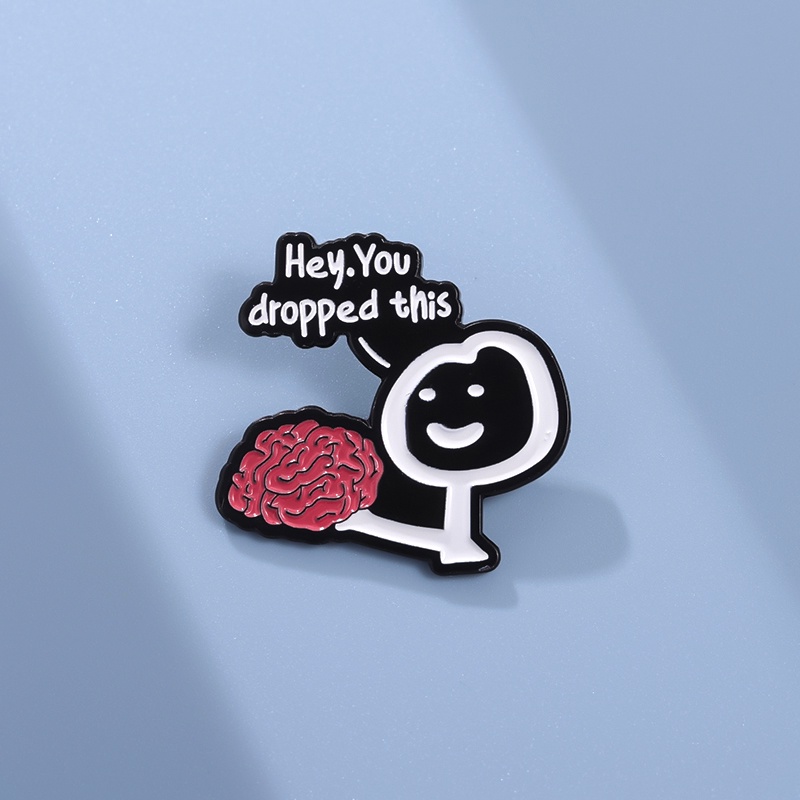 เข็มกลัด รูปการ์ตูน You Dropped This Enamel Pin สําหรับเพื่อน