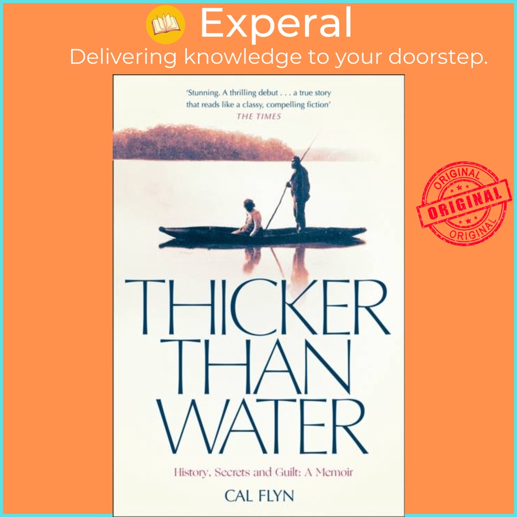 หนาขึ้น Than Water - ประวัติศาสตร์ ความลับและ Guilt: a Memoir by Cal Flyn (ฉบับสหราชอาณาจักร ปกอ่อน)