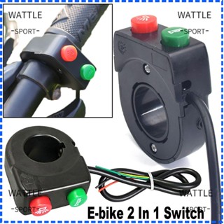 Wattle E-bike 2 In 1 สวิตช์ไฟหน้า ทนทาน สําหรับรถจักรยานยนต์ สกูตเตอร์