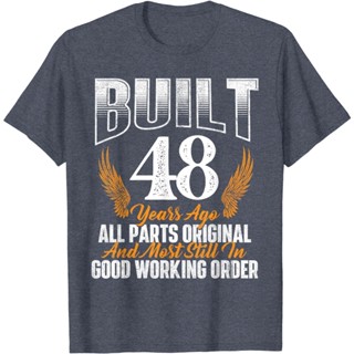 เสื้อยืด พิมพ์ลาย Built 48 Years Ago วันเกิดปีที่ 48 48