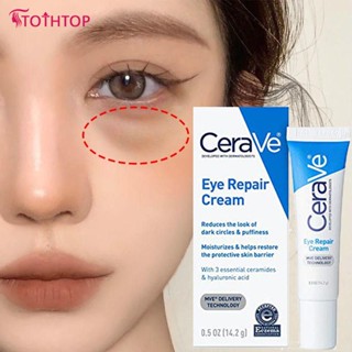 Cerave Eye Repair/skin Renewing Eye Cream สำหรับความหมองคล้ำและถุงใต้ตาลดริ้วรอย [TOP]