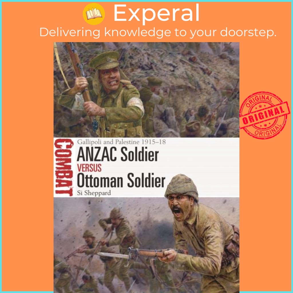 ANZAC Soldier vs Ottoman Soldier - Gallipoli และ Palestine 1915-18 โดย Steve Noon (ฉบับสหราชอาณาจักร