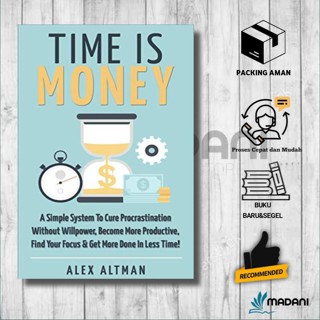 Time Is Money: ระบบเรียบง่าย เพื่อรักษา การประกาศศักดิ์สิทธิ์ โดยไม่มี Willpow