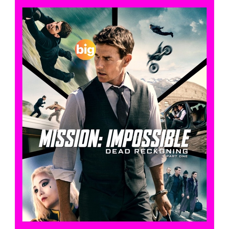 BIGMOVIE แผ่น Bluray หนังใหม่ Mission Impossible Dead Reckoning Part One (2023) มิชชั่น อิมพอสซิเบิ้