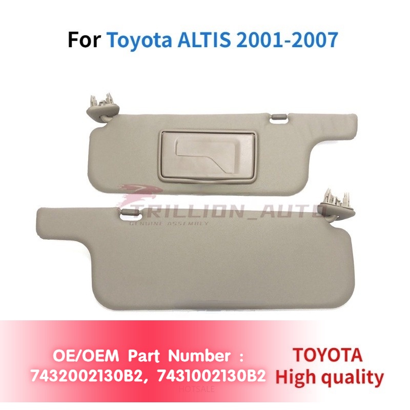 ที่บังแดด ด้านซ้าย และขวา สําหรับ Toyota ALTIS 2001-2007  7432002130B2 7431002130B2