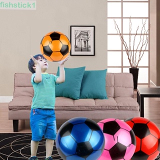 Fishstick1 ลูกฟุตบอล PVC แบบเป่าลม 22 ซม. สุ่มสี ของเล่นเสริมการเรียนรู้เด็ก