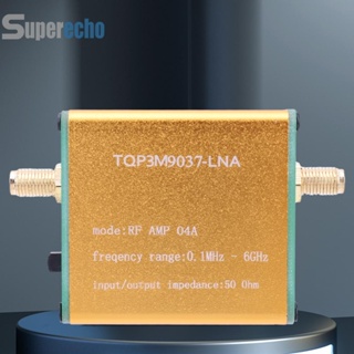 เครื่องขยายเสียง LNA RF 0.1MHz‐6GHz 20dB LNA RF [superecho.th]