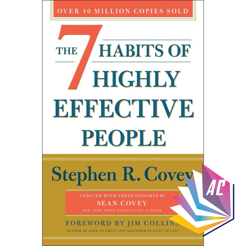 7 นิสัยของผู้คนที่มีประสิทธิภาพสูง (30th Anniversary Edition) : อัปเดตด้วย Fresh Insights By Sean Co