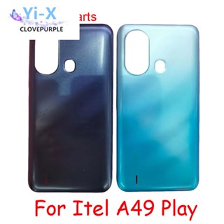  ฝาครอบแบตเตอรี่ด้านหลัง สําหรับ Infinix Itel A49 Play