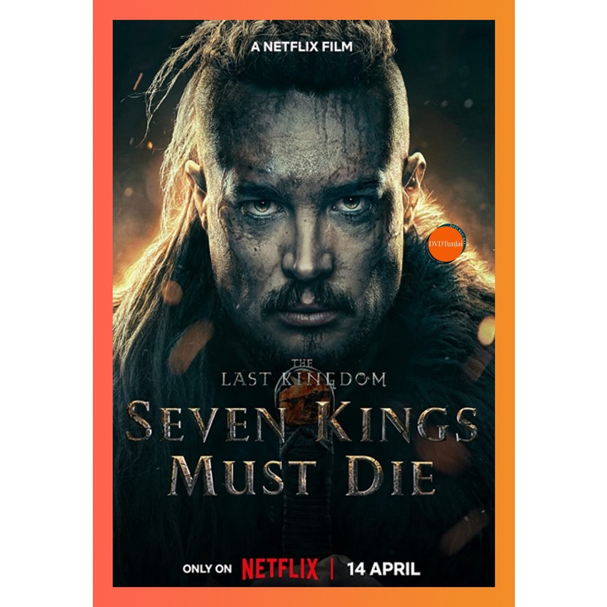 ใหม่ หนังแผ่น DVD The Last Kingdom Seven Kings Must Die (2023) เจ็ดกษัตริย์จักวายชนม์ (เสียง ไทย /อังกฤษ | ซับ ไทย/อังกฤ
