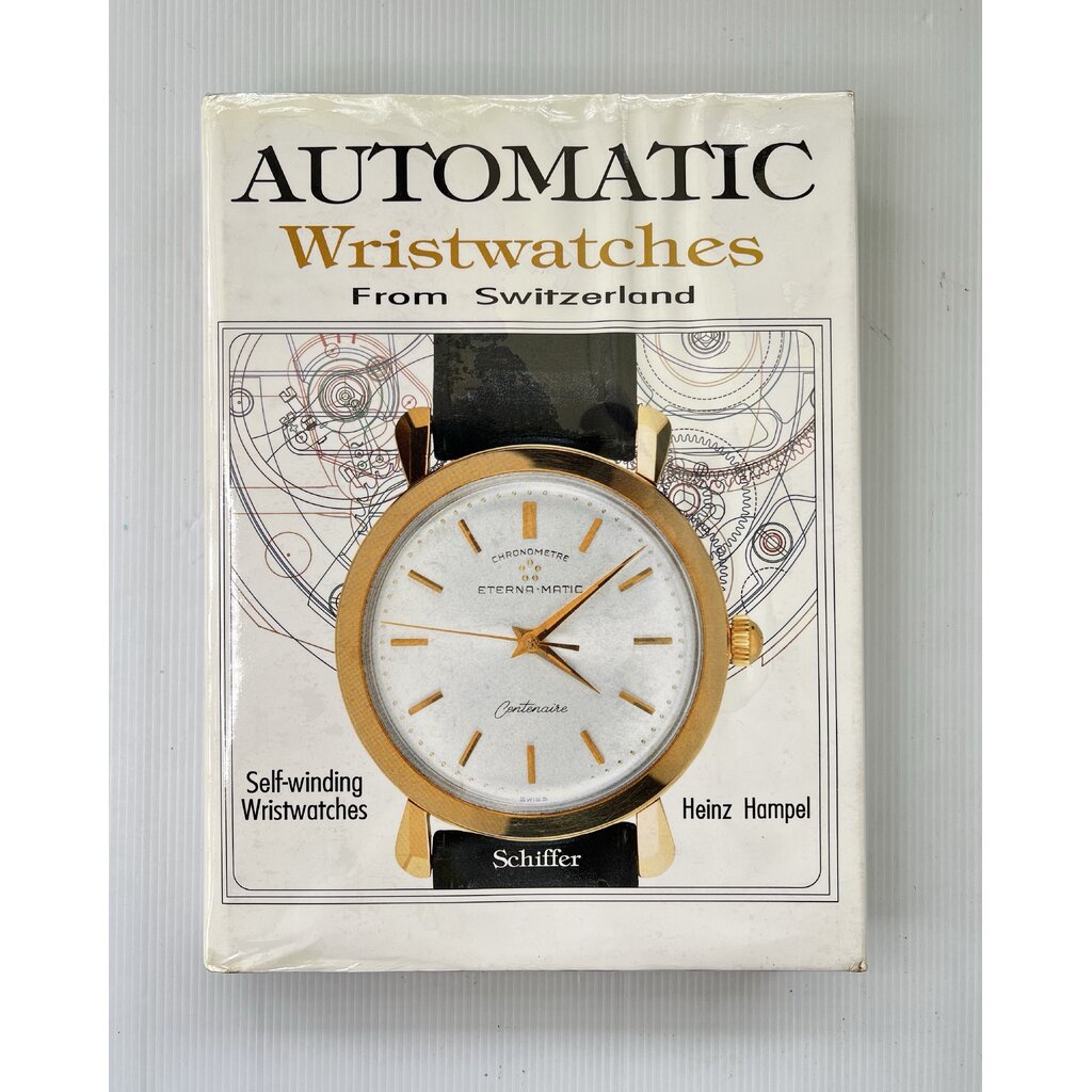 Automatic Wristwatches from Switzerland Heinz Hampel January 3, 1997 95-99% Hardcover