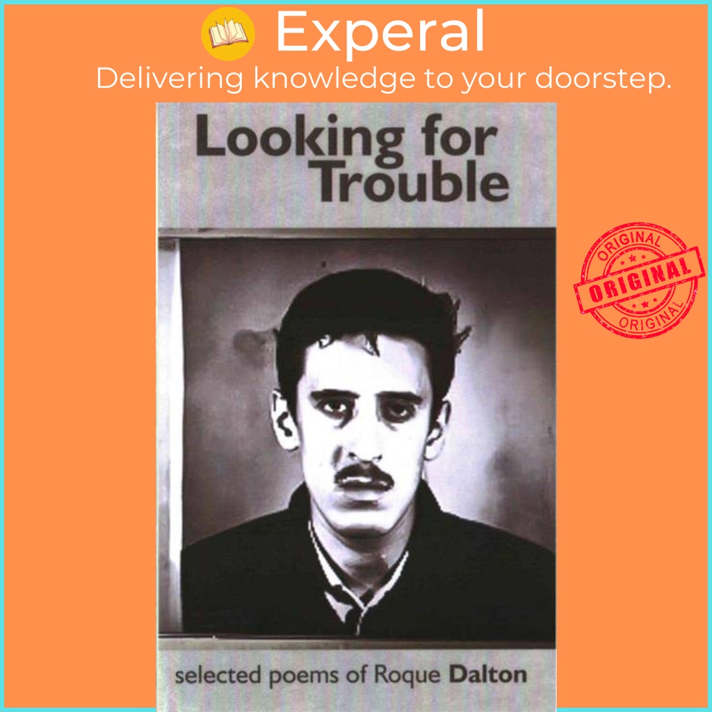 กําลังมองหาปัญหาโดย Roque Dalton (ฉบับสหราชอาณาจักรปกอ่อน)