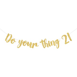 Cheereveal แบนเนอร์ ลาย Do Your Thing 21 สีทอง สําหรับตกแต่งปาร์ตี้วันเกิด 21 ปี