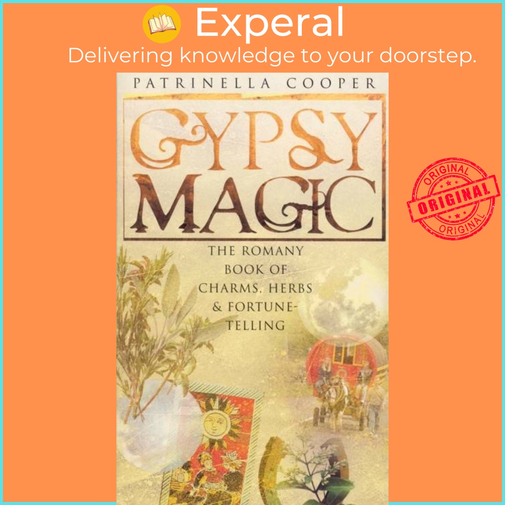 Gypsy Magic - The Romany Book of Charms สมุนไพรและโชคลาภ-Telling โดย Patrinella Copper (ฉบับสหราชอาณ