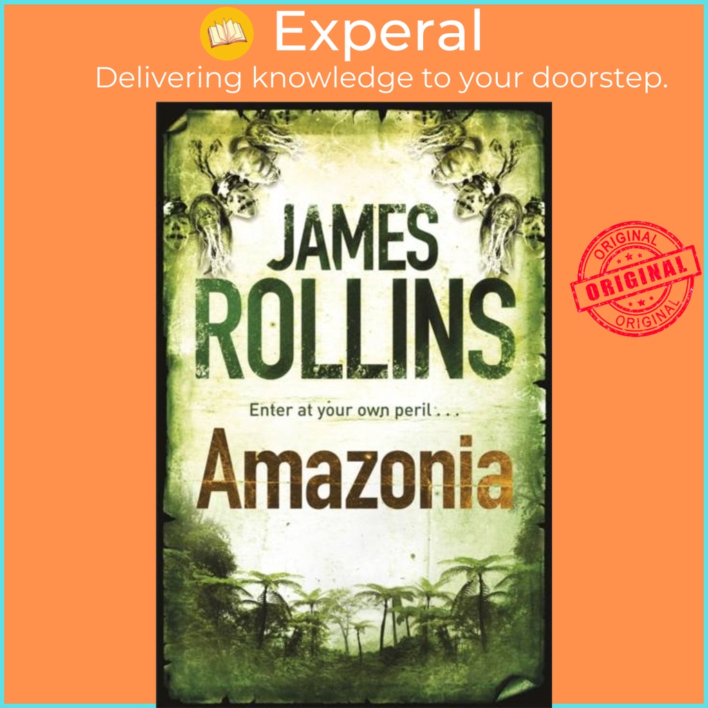 Amazonia by James Rollins (ฉบับสหราชอาณาจักรปกอ่อน)
