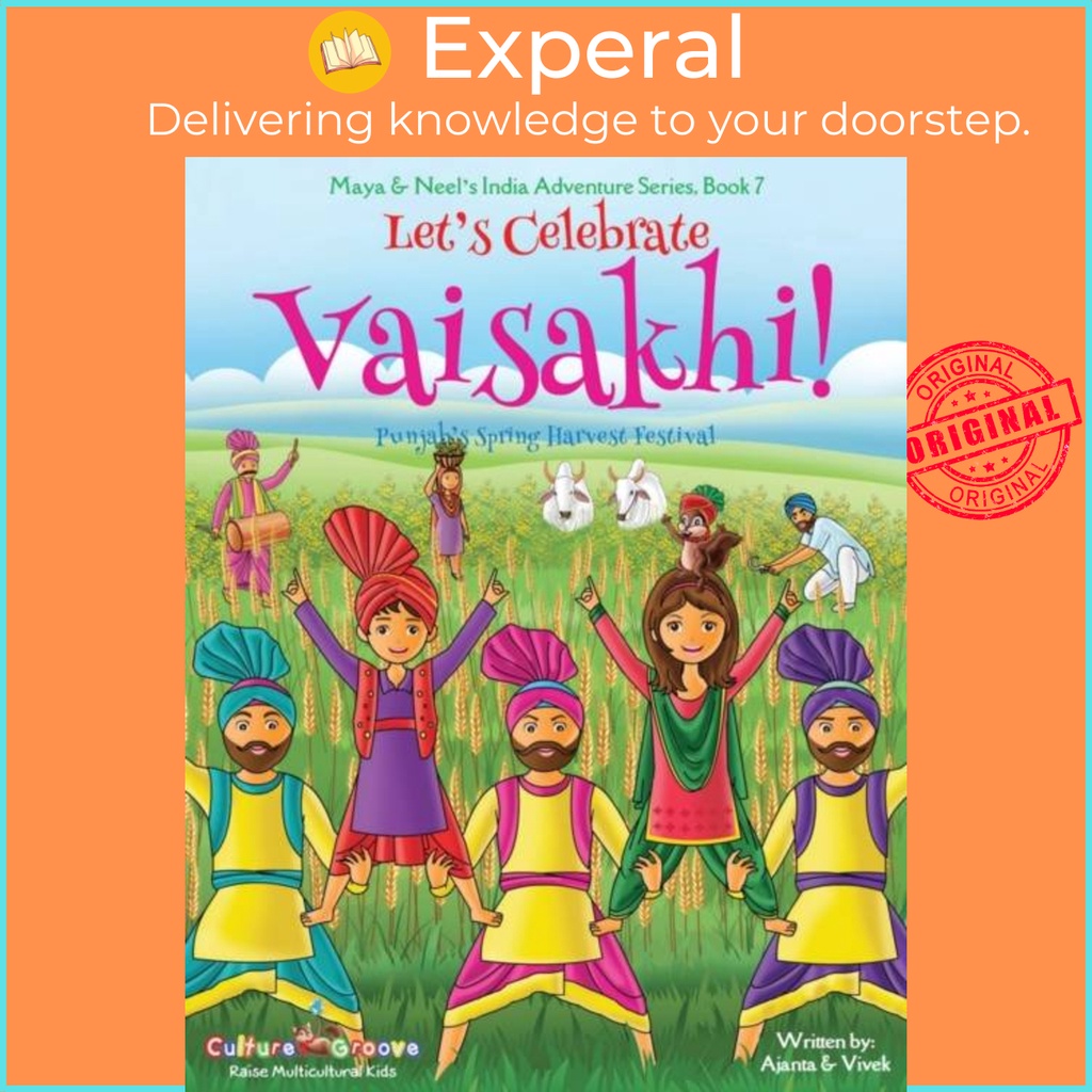 มาฉลองวาศักดิ์ฮี! (เทศกาลเก็บเกี่ยวฤดูใบไม้ผลิของ Punjab, อินเดียของ Maya & Neel โดย Vivek Kuma (ฉบั