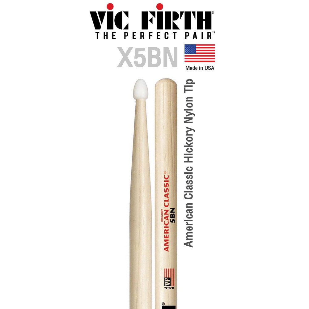 Vic Firth® X5BN ไม้กลอง American Classic Extreme 5B Hickory หัวไนลอน ( American Classic Drumsticks )