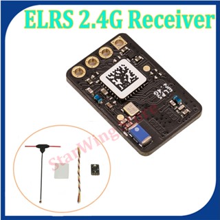 Elrs ตัวรับสัญญาณ 2.4G ExpressLRS RX Open Source ELRS อัตราการรีเฟรชสูง สําหรับโดรนแข่งขัน Long Rang FPV