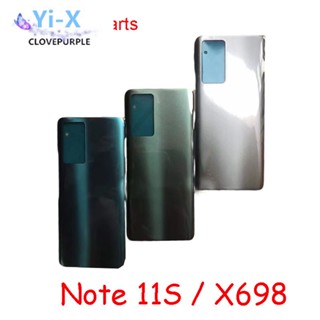  อะไหล่ฝาครอบแบตเตอรี่ด้านหลัง สําหรับ Infinix Note 11S X698