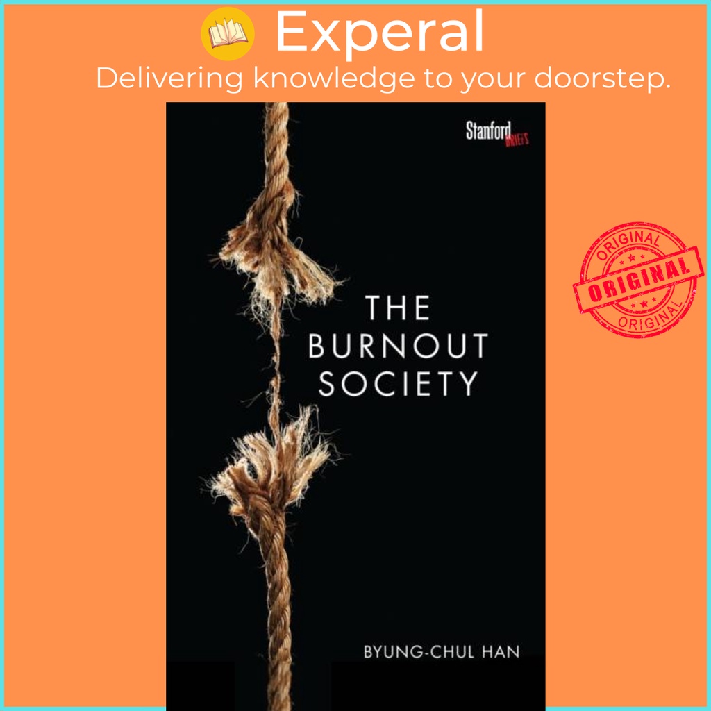 The Burnout Society โดย Byung-Chul Han (ฉบับสหราชอาณาจักร ปกอ่อน)