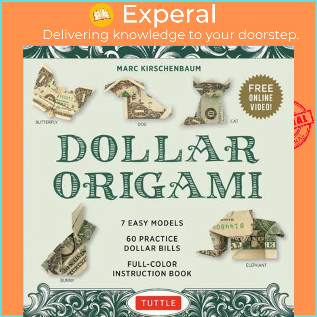 Dollar Origami Kit - 60 Practice "dollar Bills," คําแนะนําในสีเต็มรูปแบบ B โดย Marc Kirschenbaum (ฉบ