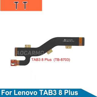 Aocarmo P3586-Main-FPC-V1.0 เมนบอร์ดเชื่อมต่อหน้าจอ LCD สําหรับ Lenovo Tab3 8 Plus TB-8703 8703N 8703R 8703X