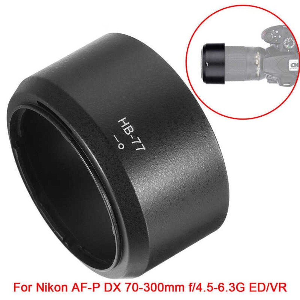 ฮูดเลนส์ Lens Nikon(HB-77) สำหรับ Nikon AF-P DX 70-300mm f/4.5-6.3G ED VR/ED ราคาถูก
