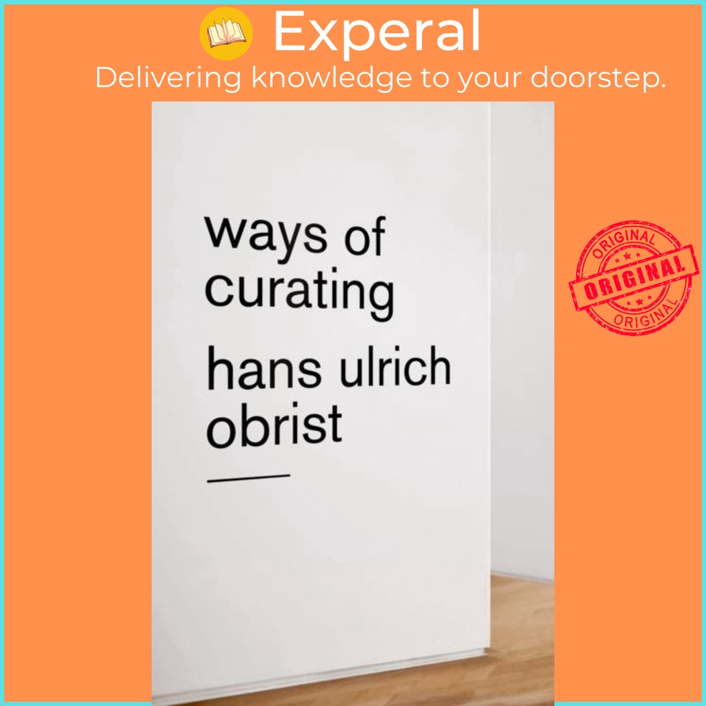 วิธีการบ่ม โดย Hans Ulrich Obrist (ฉบับสหราชอาณาจักรปกอ่อน)