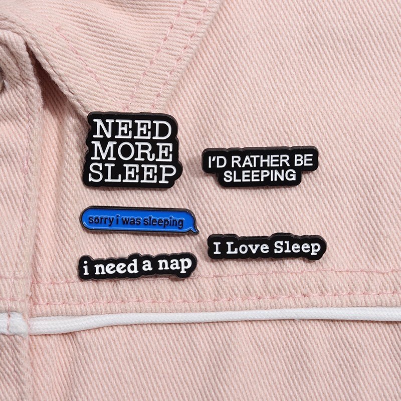 เข็มกลัด รูปตัวอักษร I Need Sleep Enamel Pin สําหรับเพื่อน เหมาะกับการนอนหลับ
