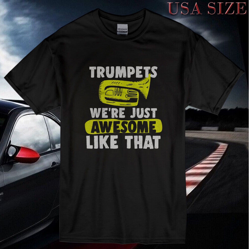 Trumpets WeRe Just Awesome Men เสื้อยืดผ้าฝ้ายแท้
