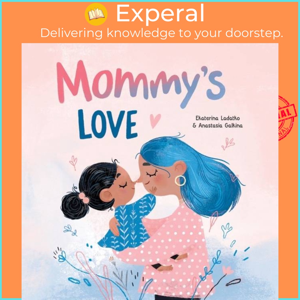 Mommys Love by Ekatrina Ladatko (ฉบับสหราชอาณาจักร, บอร์ดบุ๊ค)