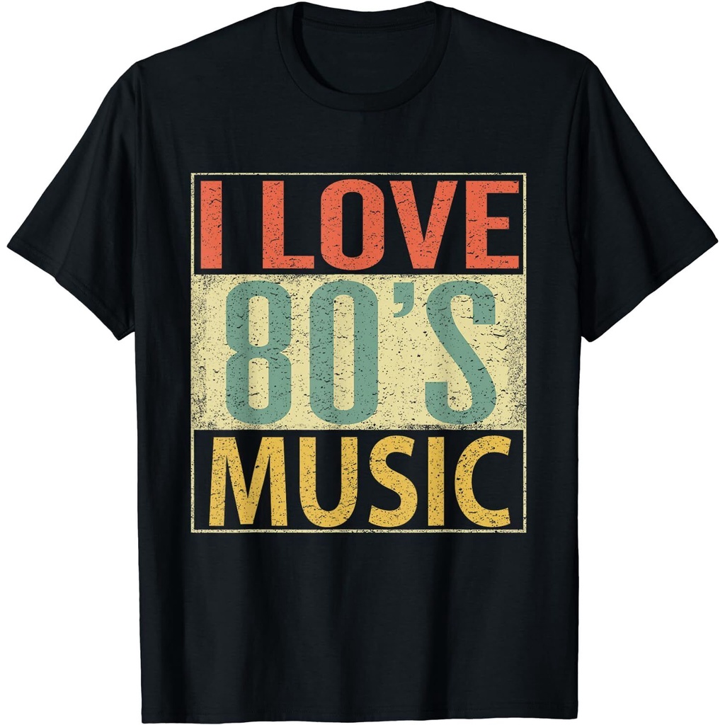 Fun I Love 80S Music Vintage Retro เสื้อยืดแฟชั่นผู้ชายที่ดีที่สุด Xs-3Xl