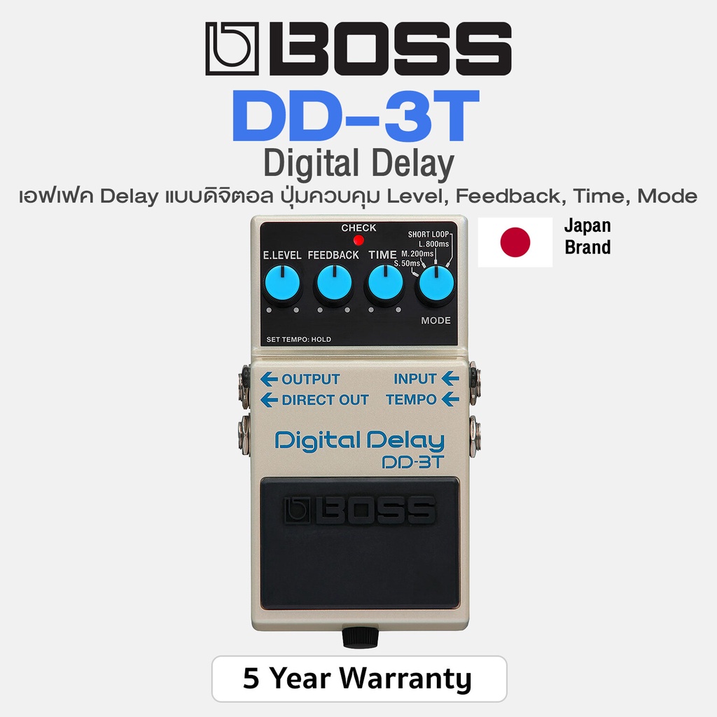 BOSS® DD-3T Digital Delay เอฟเฟคกีตาร์ เสียง Digital Delay ปุ่มควบคุม Level, Feedback, Time, Mode วง