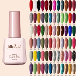 Jillradia  สีทาเล็บเจล สีสุขภาพดี ยาทาเล็บเจล 120เฉด 10ml ยาทาเล็บเจล สีธรรมชาติ เงา ติดทนนาน พร้อมส่ง