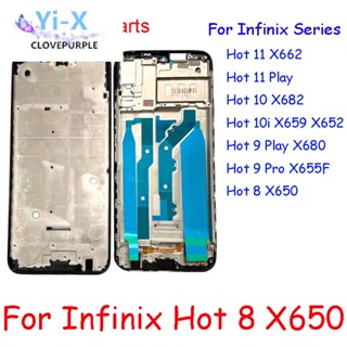 Top กรอบกลาง ด้านหน้า สําหรับ Infinix Hot 11 Play Hot 10 10i 9 8 X622 X682 X659 X652 X680 X655F X650