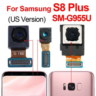 ของแท้ สายแพกล้องหน้า และหลัง สําหรับ Samsung Galaxy S8 Plus G955F G955U G955FD G965N S8+