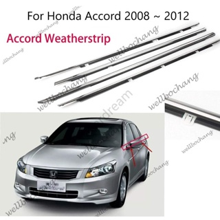 สายพานซีลประตูหน้าต่างรถยนต์ โครเมี่ยม สําหรับ Honda Accord 2008 2009 2010 2011 2012 4 ชิ้น