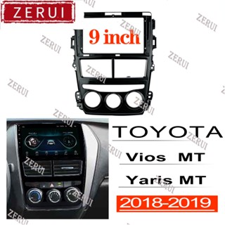 Zr ชุดกรอบวิทยุ 2din อุปกรณ์เสริม สําหรับเครื่องเล่นสเตอริโอ Toyota Vios Yaris ATIV 2018 2019 andriod 9 นิ้ว