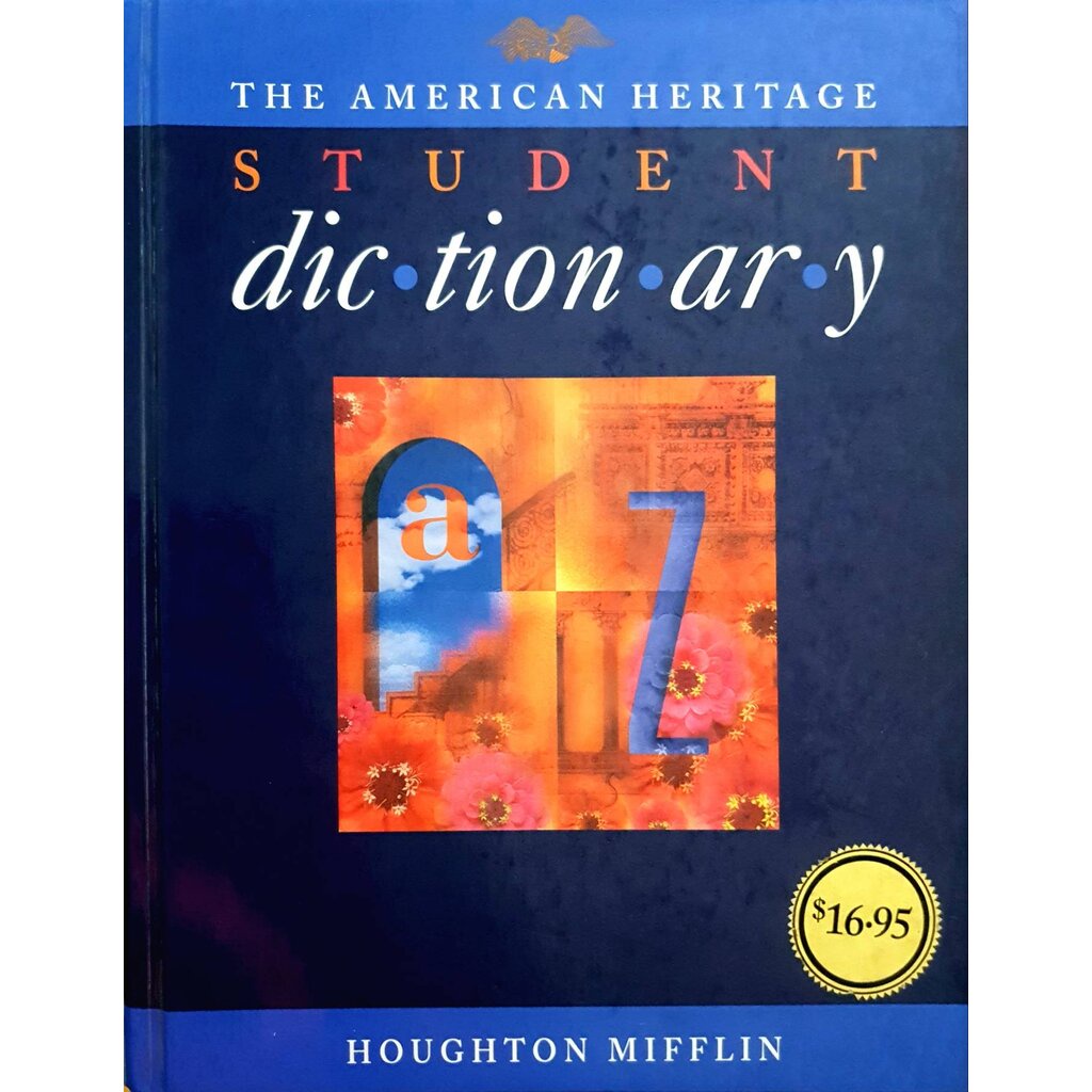 American Heritage The American Heritage Student Dictionary/Ages 11-15 Grades 6-95 Houghton Mifflin