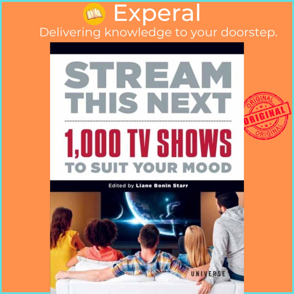 Stream This Next - 1,000 TV Shows to Suit Your Mood โดย Liane Bonin Starr (ฉบับสหราชอาณาจักร ปกแข็ง)