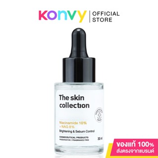 The skin Collection Serum Niacinamide10% + NAG8% 30ml เดอะ สกิน คอลเลคชั่น เซรั่มบำรุงผิว ฟื้นฟูผิว ลดอาการแดง.