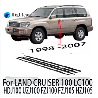 Flightcar ขอบซีลประตูหน้าต่างรถยนต์ สําหรับ TOYOTA LAND CRUISER 100 LC100 1998 1999 2000 2001 2002 2003 2004 2005 2006 4 ชิ้น