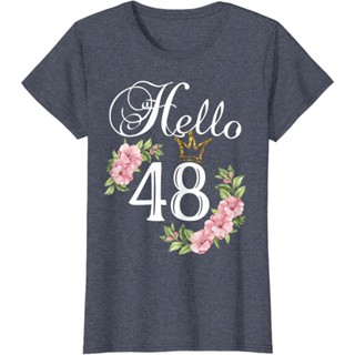 เสื้อยืด พิมพ์ลาย Hello 48 ดอกไม้ มงกุฎ วันเกิด ครบรอบ 48 ปี