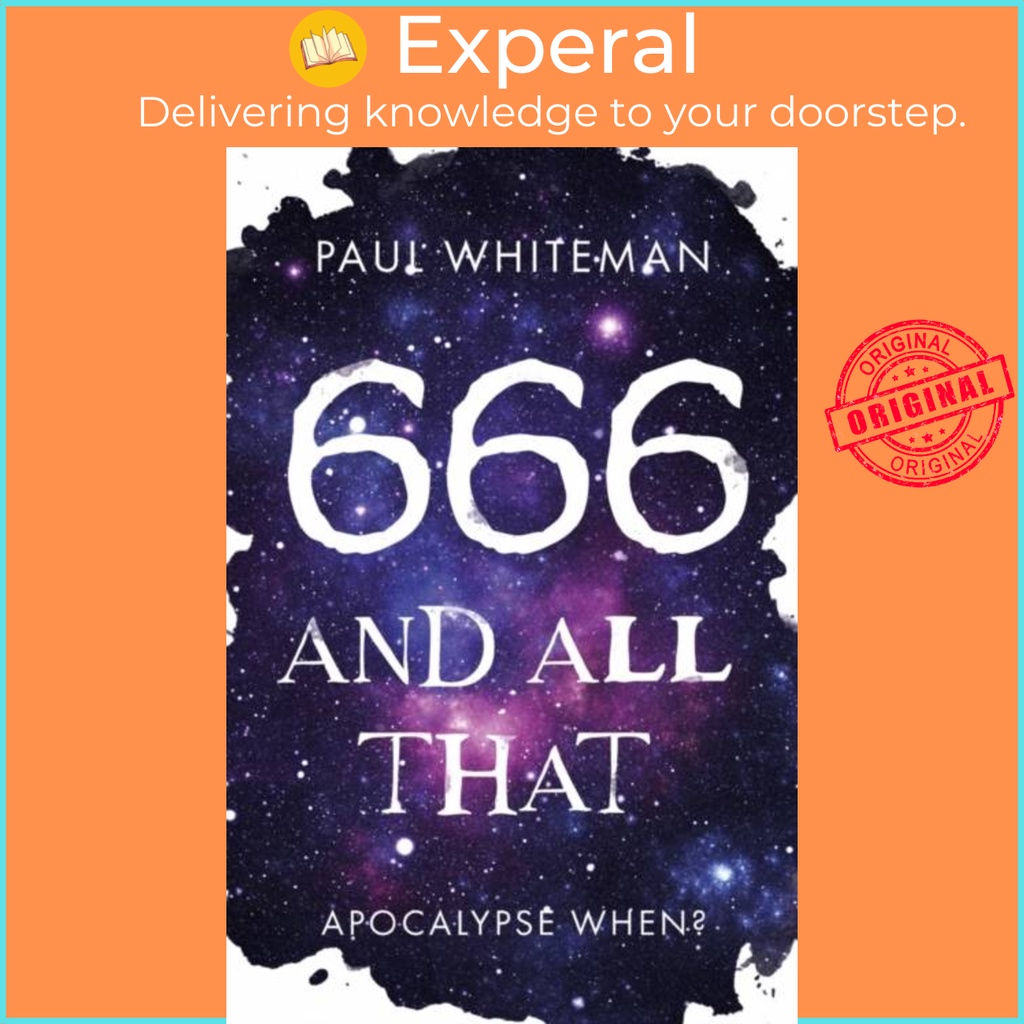 666 และ All That - Apocalypse เมื่อ? โดย Paul Whiteman (ฉบับสหราชอาณาจักรปกอ่อน)